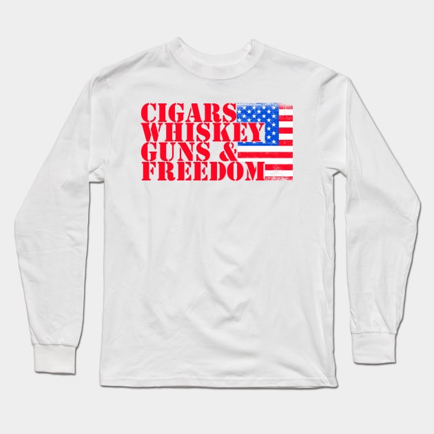 Cigars, Whiskey, Guns and Freedom - in patriotic red white and blue ! Long Sleeve T-Shirt by UmagineArts